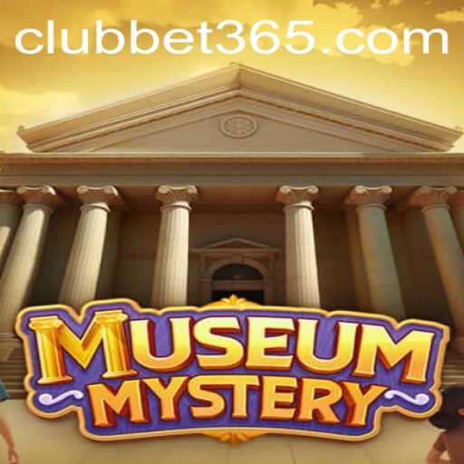 Unveiling the Intriguing World of MuseumMystery and Its Connection to bet365